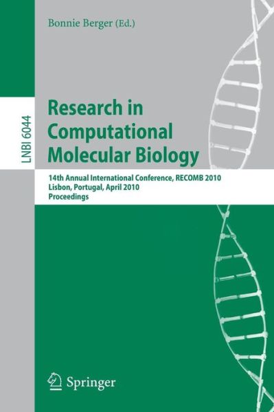 Research in Computational Molecular Biology - Lecture Notes in Computer Science / Lecture Notes in Bioinformatics - Bonnie Berger - Bücher - Springer-Verlag Berlin and Heidelberg Gm - 9783642126826 - 20. April 2010