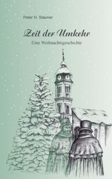 Cover for Peter Stauner · Zeit Der Umkehr (Paperback Book) [German edition] (2013)