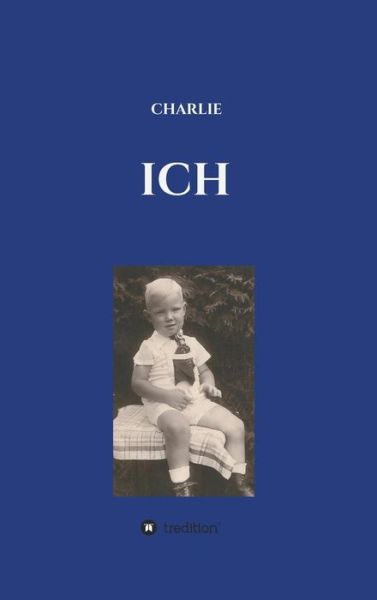 Cover for Charlie Berlin · Ich (Hardcover Book) (2015)