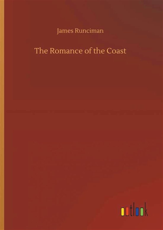 Cover for Runciman · The Romance of the Coast (Bok) (2018)