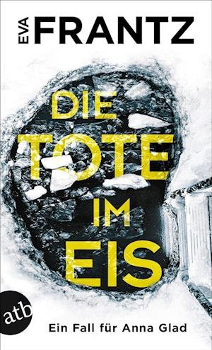 Cover for Eva Frantz · Die Tote im Eis (Bok) (2023)