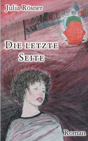 Cover for Rösner · Die letzte Seite (Bog) (2019)