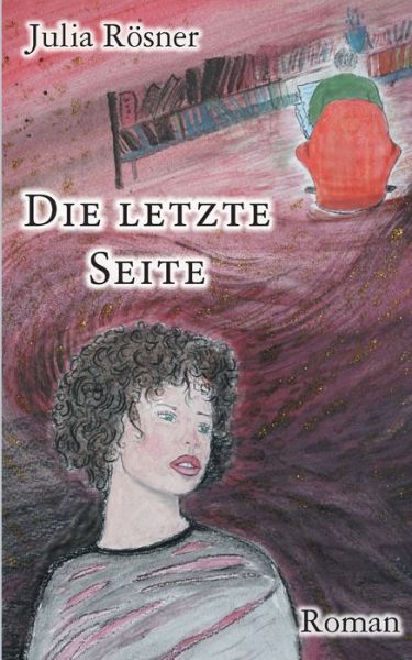 Cover for Rösner · Die letzte Seite (Book) (2019)