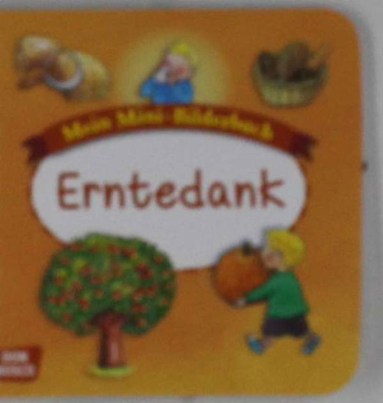 Hebert:mein Mini-bilderbuch: Erntedank - Hebert - Books -  - 9783769821826 - 