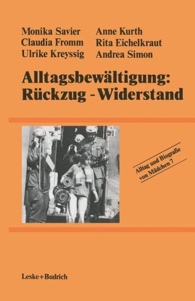 Monika Savier · Alltagsbewaltigung: Ruckzug -- Widerstand? - Alltag Und Biografie (Paperback Book) [1984 edition] (1985)