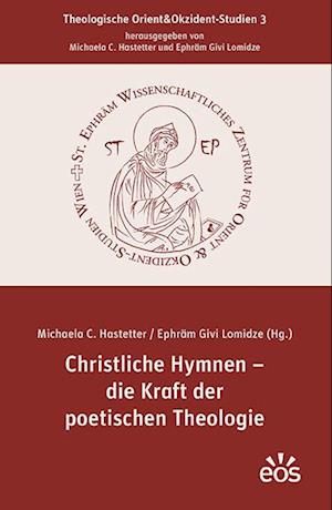 Cover for Ephräm Givi Lomidze · Christliche Hymnen - die Kraft der poetischen Theologie (Paperback Book) (2021)