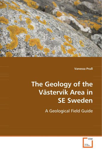 Cover for Vanessa Pruß · The Geology of the Vastervik Area in SE Sweden (Paperback Book) (2008)