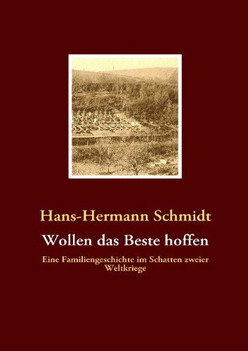 Cover for Hans-hermann Schmidt · Wollen Das Beste Hoffen (Paperback Book) [German edition] (2008)