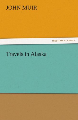 Cover for John Muir · Travels in Alaska (Tredition Classics) (Taschenbuch) (2011)