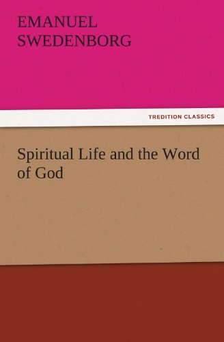 Cover for Emanuel Swedenborg · Spiritual Life and the Word of God (Tredition Classics) (Paperback Book) (2011)