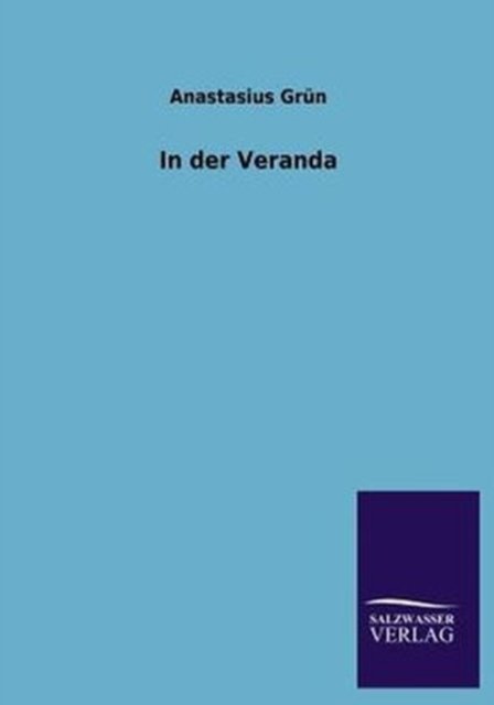Cover for Anastasius Grun · In Der Veranda (Pocketbok) [German edition] (2013)