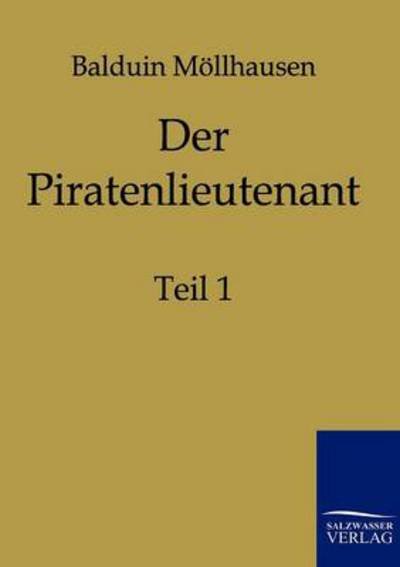 Cover for Balduin M. Llhausen · Der Piratenlieutenant (Paperback Book) [German edition] (2011)