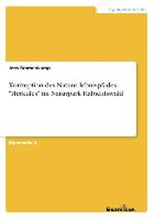Cover for Jens Bramenkamp · Konzeption des Naturerlebnispfades Herkules im Naturpark Habichtswald (Pocketbok) [German edition] (2012)