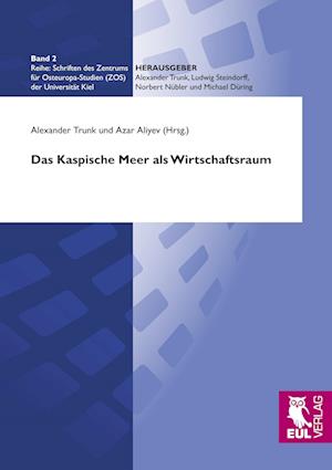 Cover for Alexander Trunk · Das Kaspische Meer als Wirtschaftsraum (Paperback Book) (2010)