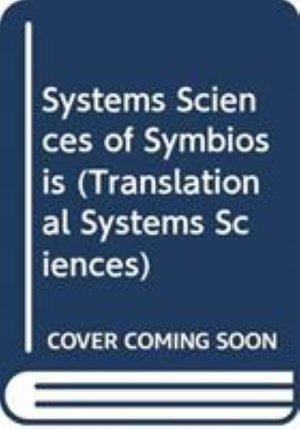 Systems Sciences of Symbiosis - Kijima - Libros - Springer Verlag, Japan - 9784431549826 - 12 de junio de 2023