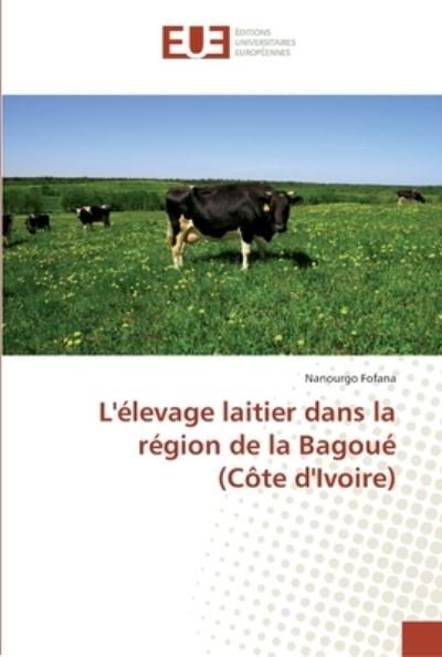 Cover for Fofana · L'élevage laitier dans la région (Book) (2018)
