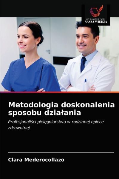 Cover for Clara Mederocollazo · Metodologia doskonalenia sposobu dzialania (Paperback Book) (2021)