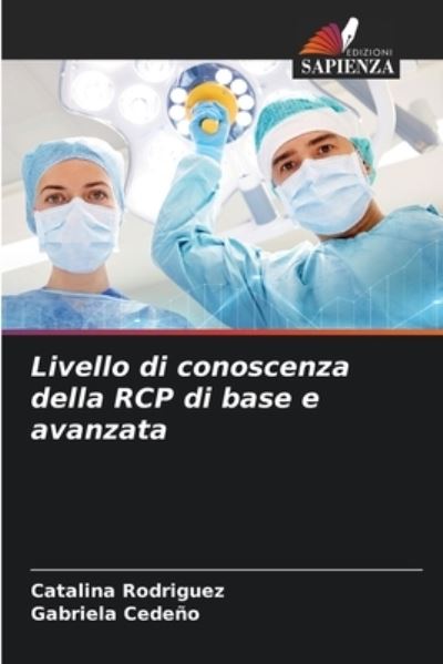 Cover for Catalina Rodriguez · Livello di conoscenza della RCP di base e avanzata (Paperback Book) (2021)