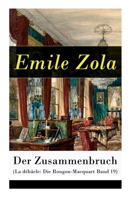 Cover for Emile Zola · Der Zusammenbruch (La debacle (Paperback Book) (2018)
