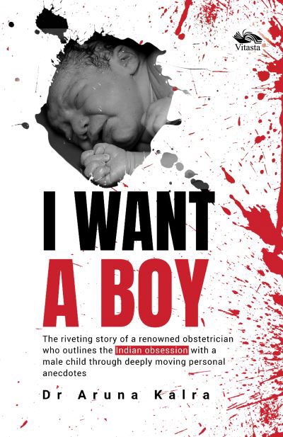 I Want A Boy - Aruna Kalra - Książki - Vitasta Publishing Pvt.Ltd - 9788119670826 - 7 sierpnia 2024