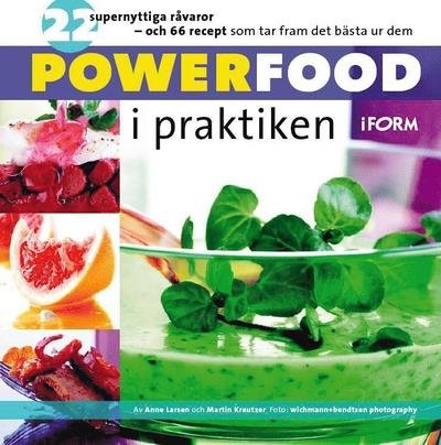 Cover for Martin Kreutzer · Powerfood i praktiken (Indbundet Bog) (2009)