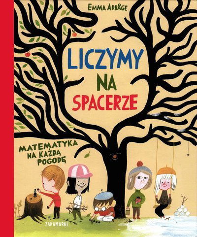 Räkna med naturen. Utematte för alla väderlekar (Polska) - Emma Adbåge - Książki - Zakamarki - 9788377760826 - 12 maja 2016