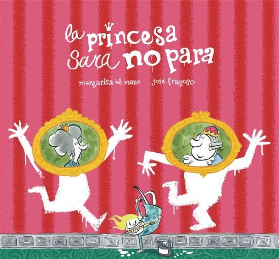 La princesa Sara no para - Somos8 - Margarita Del Mazo - Bøger - PLANET 8 GROUP SL D/B/A NUBEOCHO - 9788417123826 - 23. april 2020