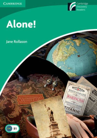 Jane Rollason · Alone! Level 3 Lower-intermediate - Cambridge Experience Readers (Paperback Bog) [New edition] (2011)