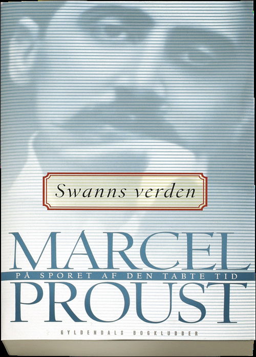 Cover for Marcel Proust · Swanns verden  (Bound Book) [1st edition] (2003)