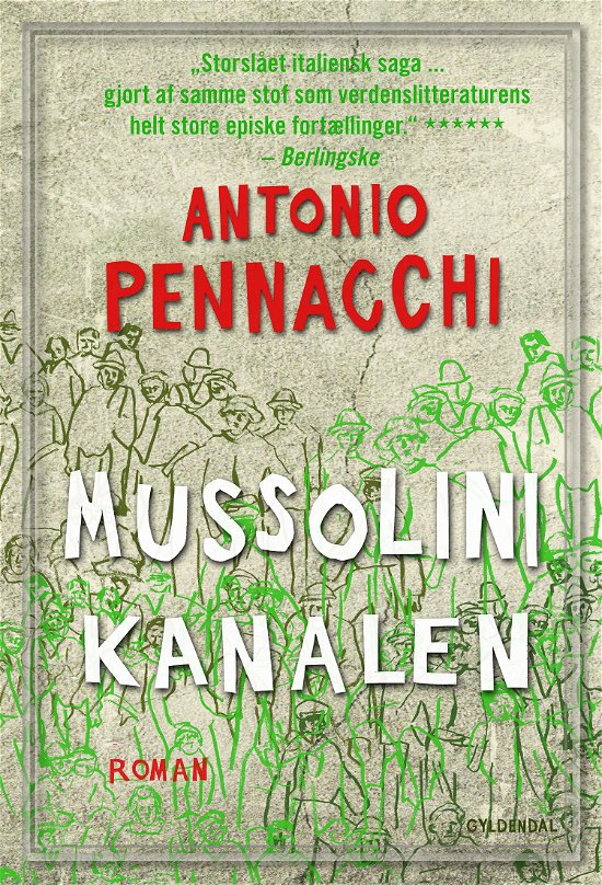 Maxi-paperback: Mussolini-kanalen - Antonio Pennacchi - Bøger - Gyldendal - 9788702243826 - 28. november 2017