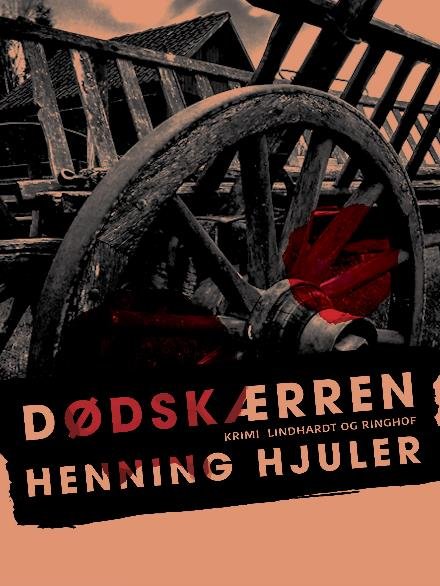 Cover for Henning Hjuler · Dødskærren (Sewn Spine Book) [2.º edición] (2017)