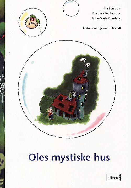 Cover for Ina Borstrøm, Dorthe Klint Petersen, Anne-Marie Donslund · Fri læsning 2 Bor her et spøgelse?: Den første læsning, Oles Mystiske hus (Sewn Spine Book) [1st edition] (2007)