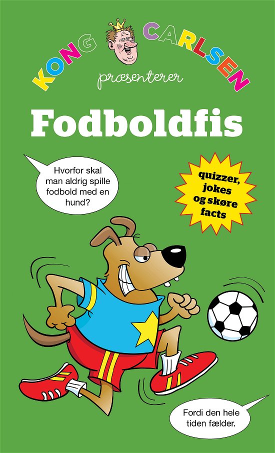 Cover for Kong Carlsen · Kong Carlsen: Kong Carlsen -  Fodboldfis (kolli 5) (Hæftet bog) [1. udgave] (2024)