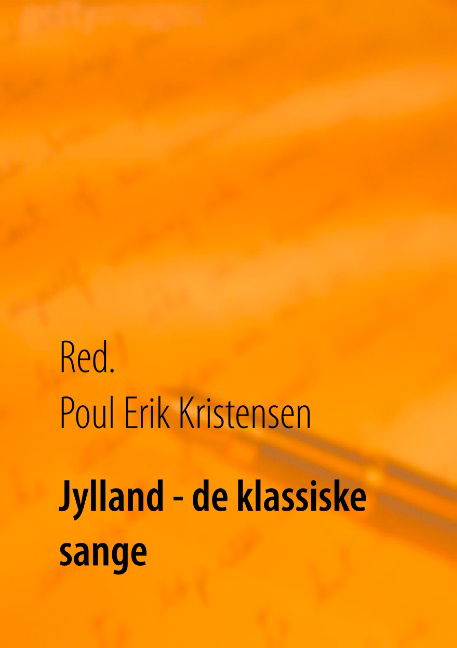 Cover for Poul Erik Kristensen · Jylland - de klassiske sange (Paperback Book) [1. wydanie] (2018)