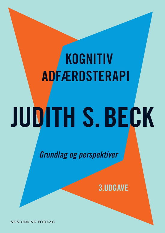 Cover for Judith S. Beck · Kognitiv adfærdsterapi (Sewn Spine Book) [3. wydanie] (2023)