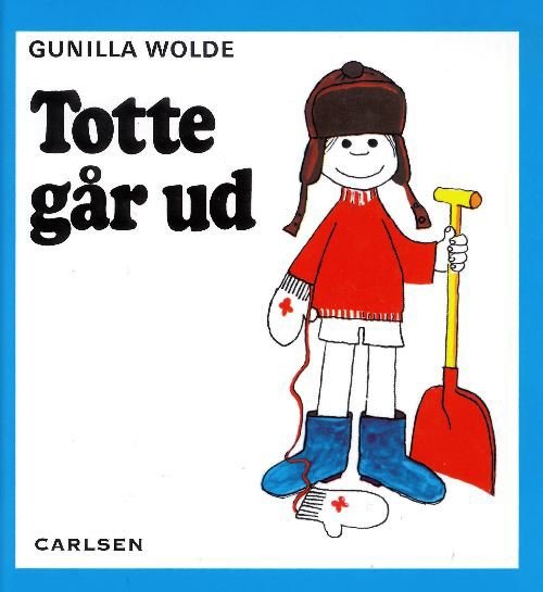 Lotte og Totte: Totte går ud (1) - Gunilla Wolde - Bøger - CARLSEN - 9788756240826 - 9. januar 1991