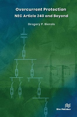 Cover for Gregory P. Bierals · Overcurrent Protection NEC Article 240 and Beyond (Paperback Book) (2024)