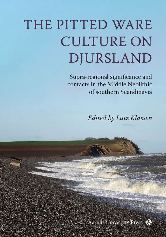 Cover for Klassen Lutz (ed.) · East Jutland Museum Publications 5: The Pitted Ware Culture on Djursland (Bound Book) [1st edition] (2020)