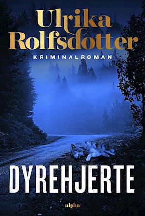 Cover for Ulrika Rolfsdotter · Annie Ljung: Dyrehjerte (Bound Book) [1th edição] (2022)