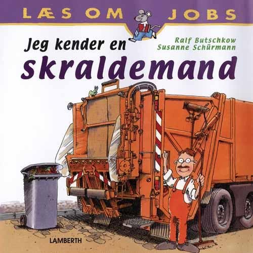 Cover for Susanne Schürmann · Jeg kender en skraldemand (Innbunden bok) [1. utgave] [Indbundet] (2009)
