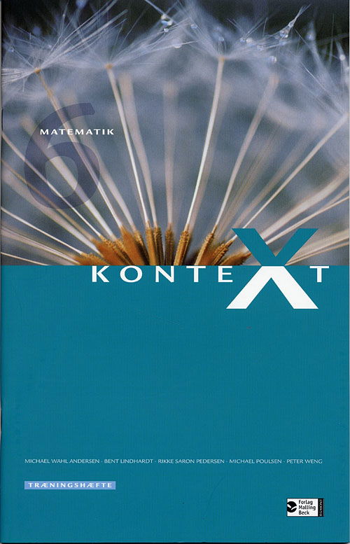 Cover for Michael Poulsen; Michael Wahl Andersen; Peter Weng; Bent Lindhardt; Rikke Saron Dalsgaard · Kontext: KonteXt 6, Træningshæfte (Book) [1st edition] (2008)