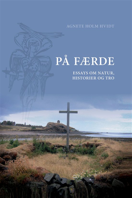 Cover for Agnete Hvidt Holm · På færde (Indbundet Bog) [1. udgave] (2011)