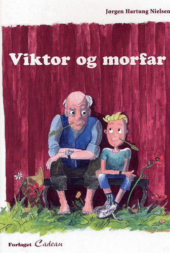 Cover for Jørgen Hartung Nielsen · Viktor &amp; morfar (Heftet bok) [1. utgave] (2005)