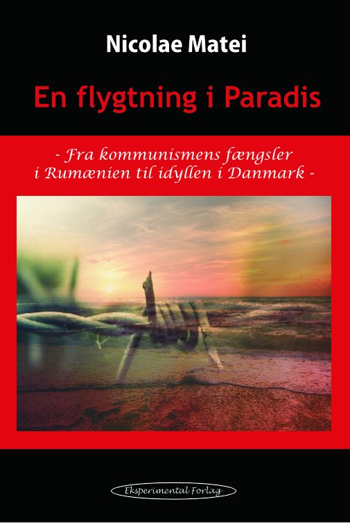 Cover for Nicolae Matei · En flygtning i Paradis (Sewn Spine Book) [1st edition] (2018)