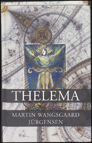 Cover for Martin Wangsgaard Jürgensen · Thelema (Hardcover Book) [1.º edición] (2018)