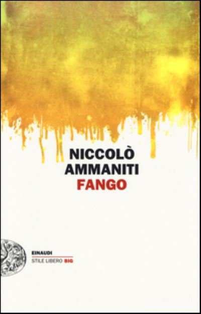 Fango - Niccolo Ammaniti - Böcker - Einaudi - 9788806222826 - 29 juni 1999