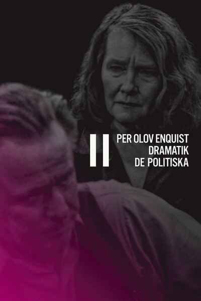 Cover for Per Olov Enquist · Dramatik II : de politiska (Buch) (2017)