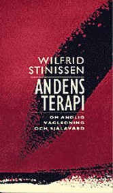 Andens terapi - Wilfrid Stinissen - Książki - Libris förlag - 9789171950826 - 4 stycznia 1996