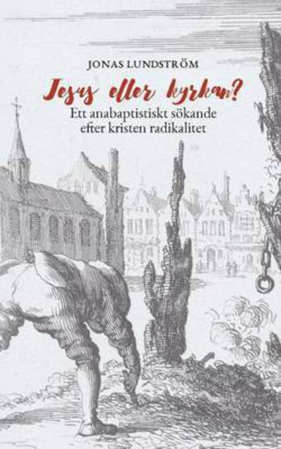 Cover for Jonas Lundstrom · Jesus eller Kyrkan? (Paperback Book) (2015)