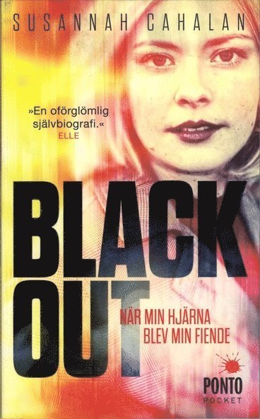 Cover for Susannah Cahalan · Blackout : när min hjärna blev min fiende (Paperback Bog) (2014)